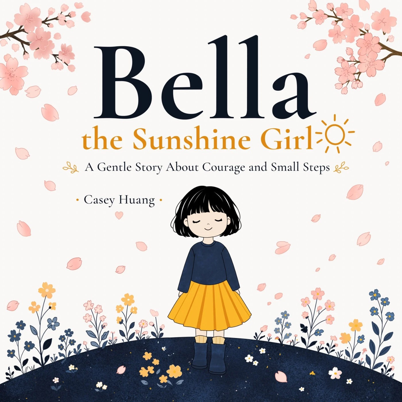 A girl on a hill with cherry blossoms and wild flowers book cover of Bella the Sunshine Girl authored by Casey Huang