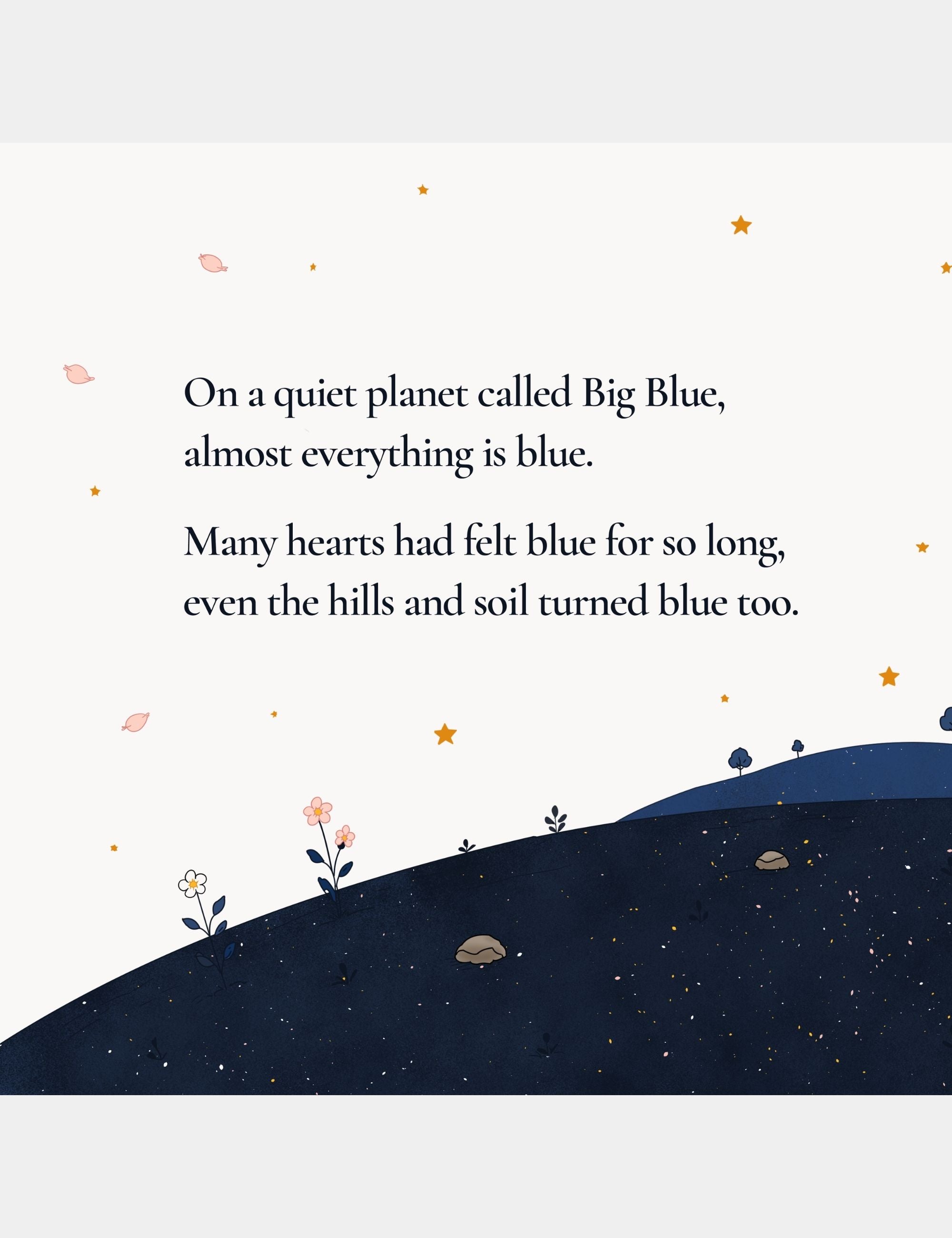 Opening story page from Bella the Sunshine Girl describing the quiet planet Big Blue, where the hills and soil turned blue after hearts carried sadness for a long time.