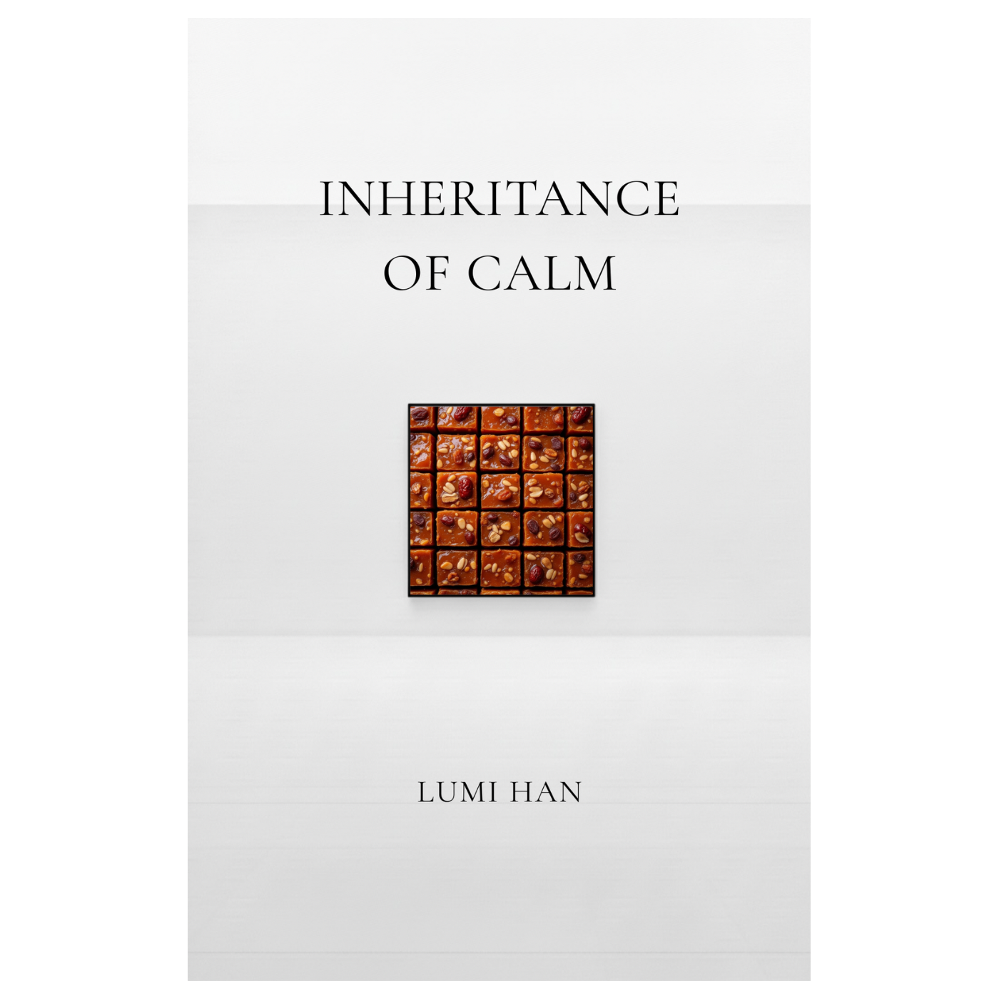 Book cover of 'Inheritance of Calm' by Lumi Han with a grid of small images.