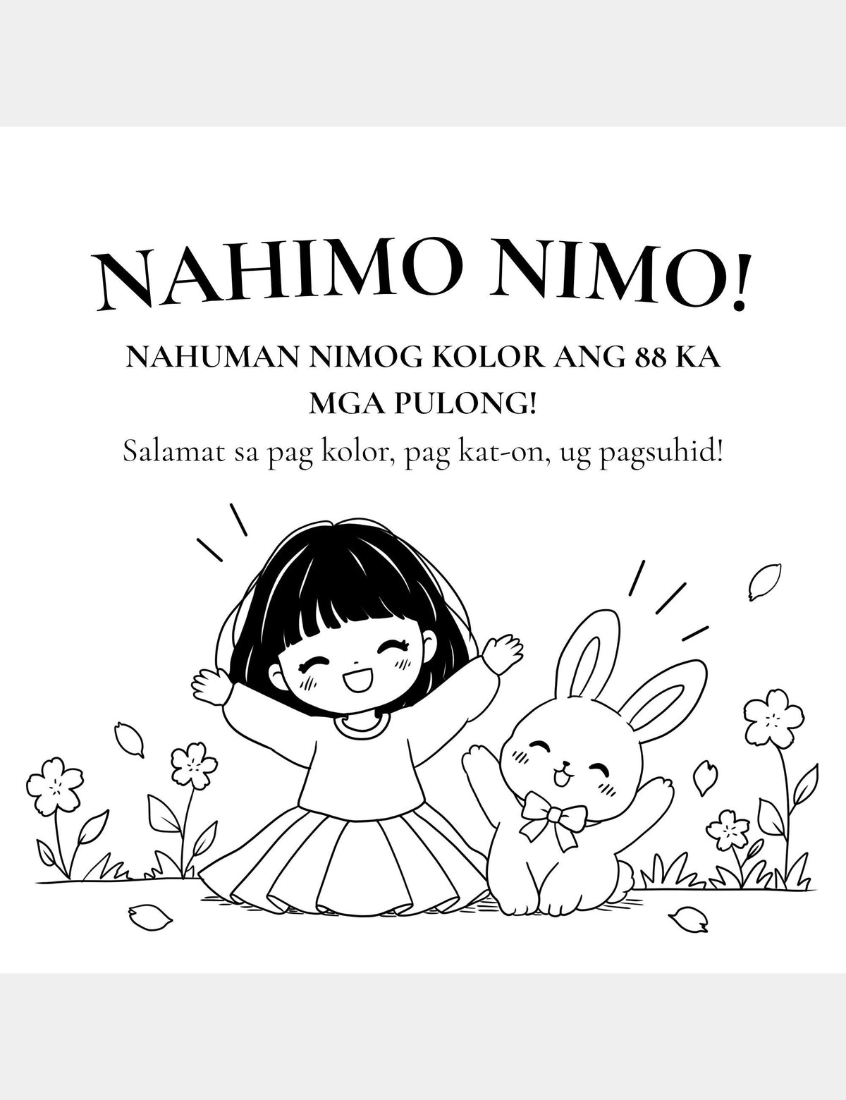 Bella the Sunshine Girl Cebuano coloring book completion page featuring Bella and Bun celebrating with the text “Nahimo Nimo! Nahuman nimog kolor ang 88 ka mga pulong! Salamat sa pag kolor, pag-kat on, ug pagsuhid!”