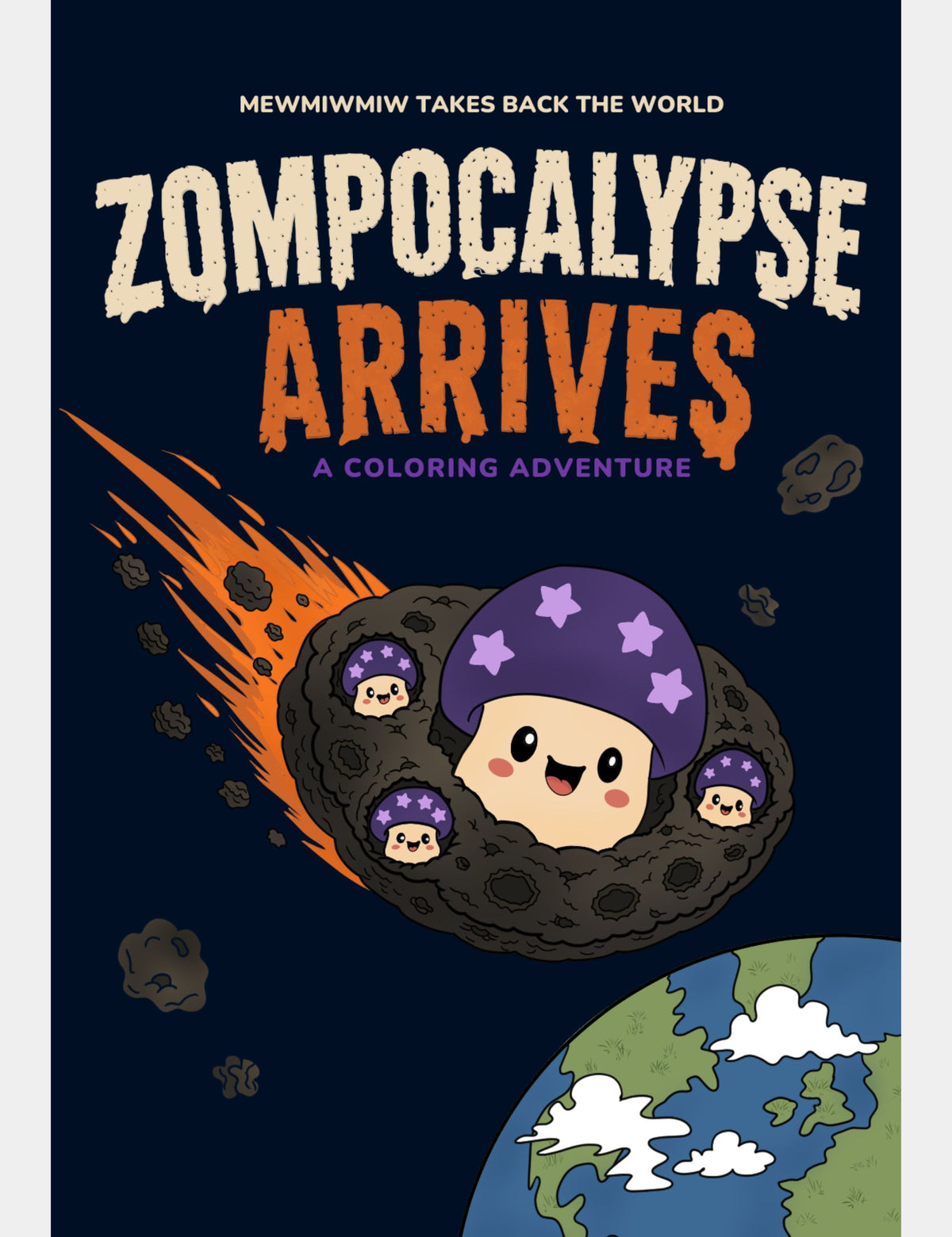 Zompocalypse Arrives free poster from Mewmiwmiw Takes Back the World, featuring cute purple Astroshrooms riding an asteroid toward Earth.